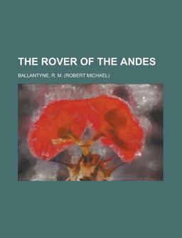 The Rover of the Andes