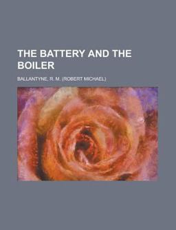 The Battery and the Boiler