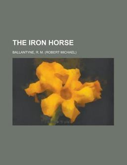 The Iron Horse