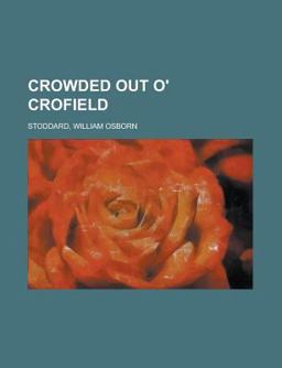 Crowded Out O' Crofield
