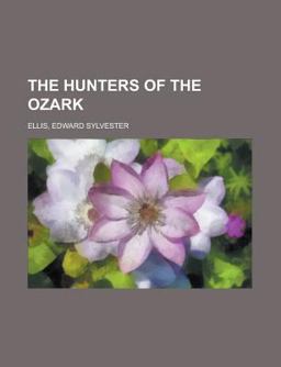 The Hunters of the Ozark