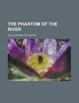 The Phantom of the River