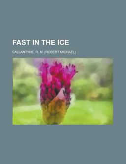 Fast in the Ice