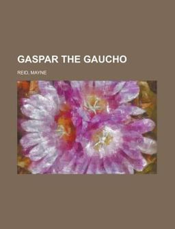 Gaspar the Gaucho