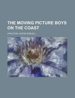 The Moving Picture Boys on the Coast