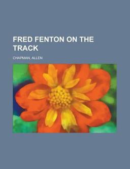 Fred Fenton on the Track