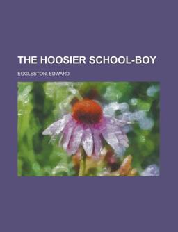 The Hoosier School-Boy