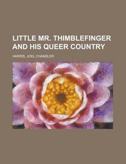Little Mr Thimblefinger and His Queer Country