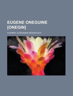 Eugene Oneguine [Onegin]