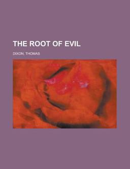 The Root of Evil The Root of Evil