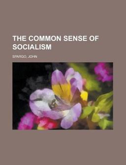 The Common Sense of Socialism