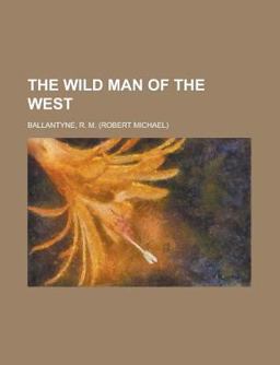 The Wild Man of the West