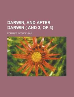 Darwin, and after Darwin Darwin, and after Darwin