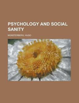 Psychology and Social Sanity
