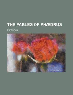 The Fables of Phædrus