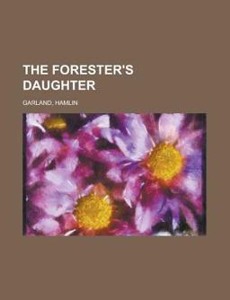 The Forester's Daughter The Forester's Daughter