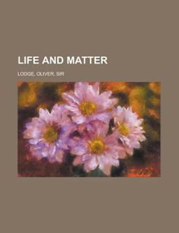 Life and Matter