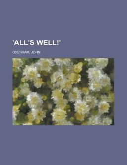 'All's Well!' 'All's Well!'