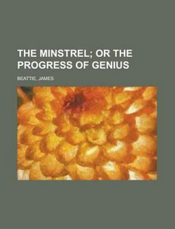The Minstrel; or the Progress of Genius