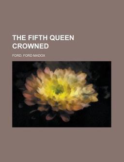 The Fifth Queen Crowned