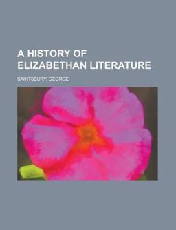 A History of Elizabethan Literature