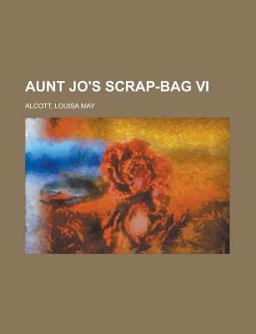 Aunt Jo's Scrap-Bag VI