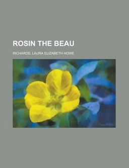 Rosin the Beau