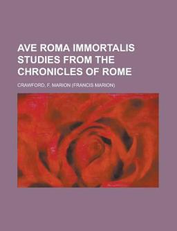 Ave Roma Immortalis