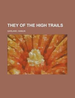 They of the High Trails They of the High Trails