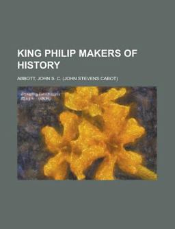 King Philip Makers of History