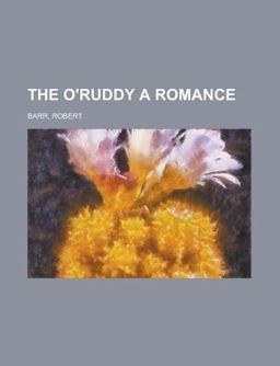 The O'Ruddy a Romance
