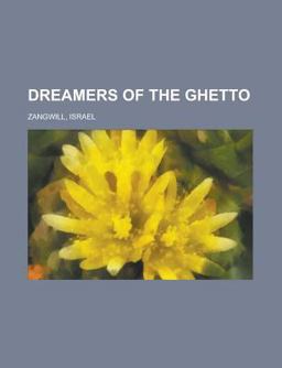 Dreamers of the Ghetto