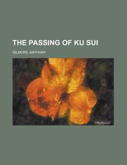 The Passing of Ku Sui
