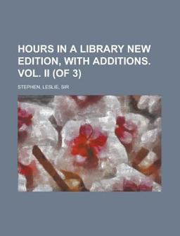 Hours in a Library New Edition, with Additions