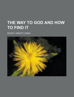 The Way to God and How to Find It The Way to God and How to Find It