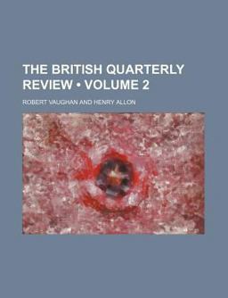 The British Quarterly Review The British Quarterly Review