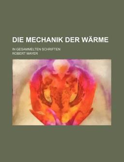 Die Mechanik der Wärme; in Gesammelten Schriften