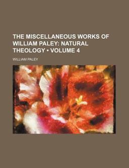 The Miscellaneous Works of William Paley