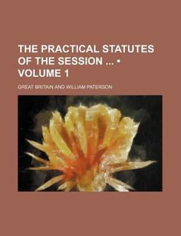 The Practical Statutes of the Session