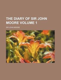The Diary of Sir John Moore