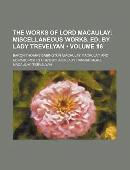 The Works of Lord Macaulay