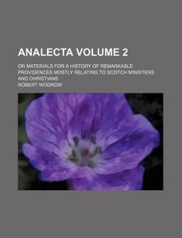 Analecta; or, Materials for a History of Remarkable Providences