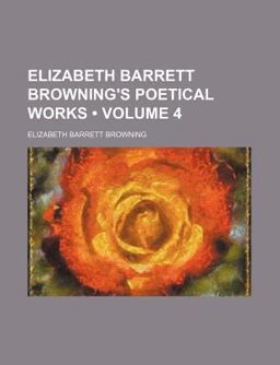Elizabeth Barrett Browning's Poetical Works