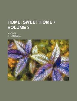 Home, Sweet Home; a Novel