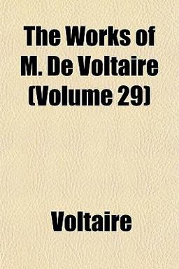 The Works of M de Voltaire