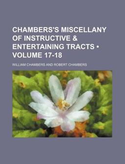 Chambers's Miscellany of Instructive