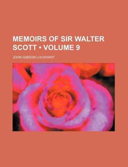 Memoirs of Sir Walter Scott