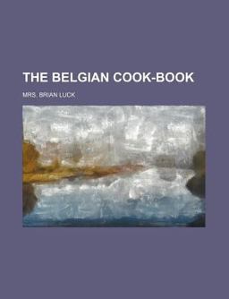 The Belgian Cook-Book
