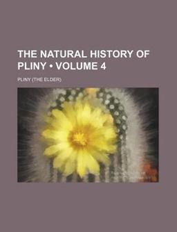 The Natural History of Pliny