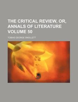 The Critical Review, or, Annals of Literature